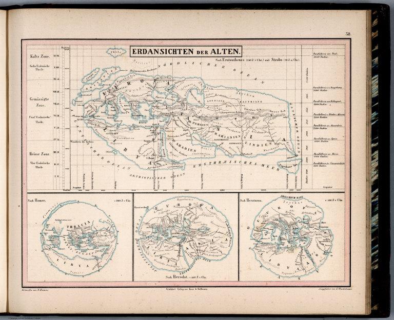 38. Erdansichten der Alten. Nach Eratosthenes (200 J. v. Chr.) und Strabo (20 J. n. Chr.)